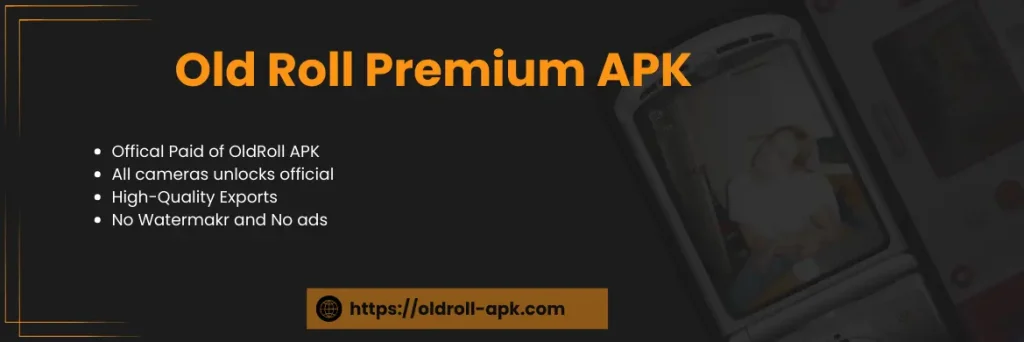Old Roll Premium APK